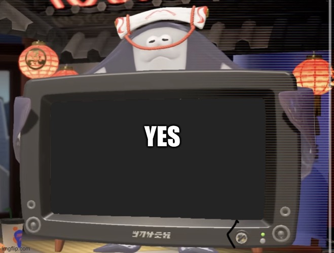 Big Man tv | YES | image tagged in big man tv | made w/ Imgflip meme maker