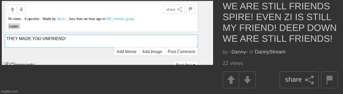 "deep down we are still friends" is the creepiest f**king thing you could ever say about a person | made w/ Imgflip meme maker