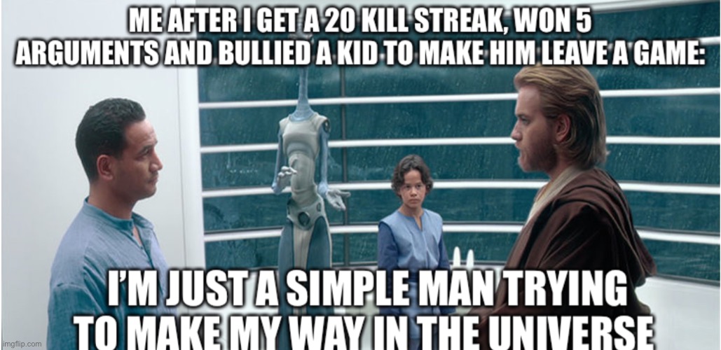 Well I’m just a simple man | image tagged in star wars | made w/ Imgflip meme maker