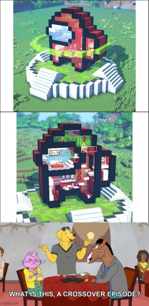 THEY SHOULD DO AN AMONG US MAP WITH MINECRAFT | image tagged in what is this a crossover episode,minecraft,among us,minecraft memes,among us memes | made w/ Imgflip meme maker
