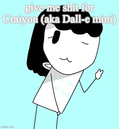 Carla | give me shit for Craiyon (aka Dall-e mini) | image tagged in carla | made w/ Imgflip meme maker