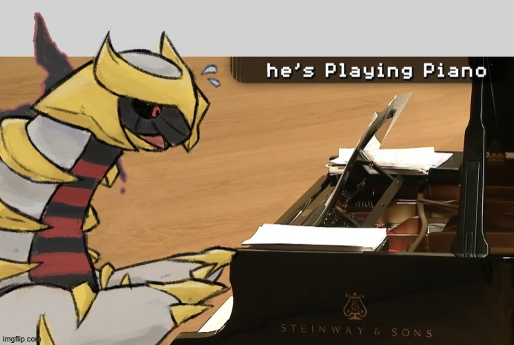 he's playing piano :thumbs_up: | image tagged in giratina | made w/ Imgflip meme maker