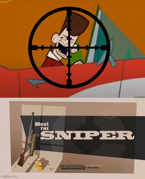 If you know… you know | image tagged in meet the sniper,tf2,the sniper tf2 meme | made w/ Imgflip meme maker