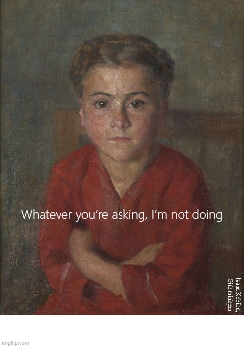 No | image tagged in art memes,children,tantrum,putting your foot down,won't,don't wanna | made w/ Imgflip meme maker