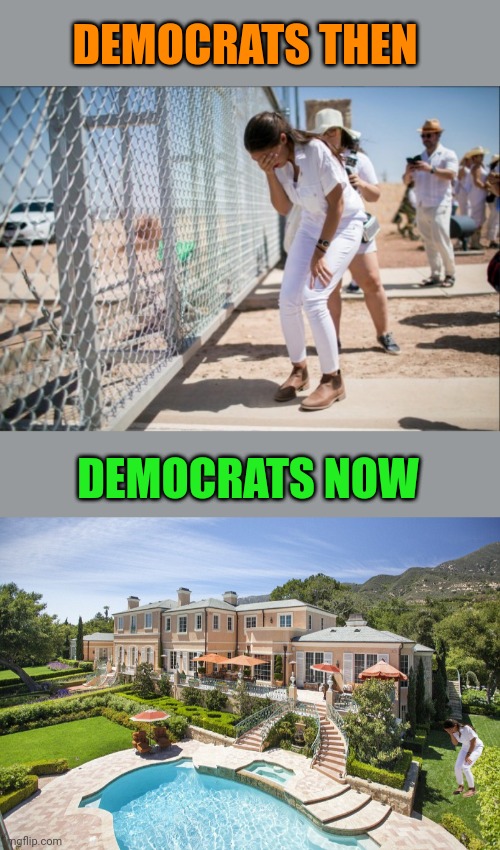 Instead of "kids in cages" they're crying over muchachos in mansions | DEMOCRATS THEN; DEMOCRATS NOW | image tagged in aocfakecrying,beach mansion | made w/ Imgflip meme maker