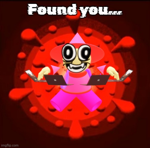Found you... | made w/ Imgflip meme maker