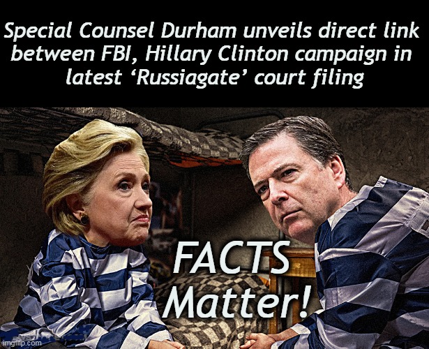 If Facts Really Did Matter to Leftists, These Two Would Be Sharing a Cell... | image tagged in politics,hillary clinton,james comey,facts matter,hipocrisy,leftists | made w/ Imgflip meme maker