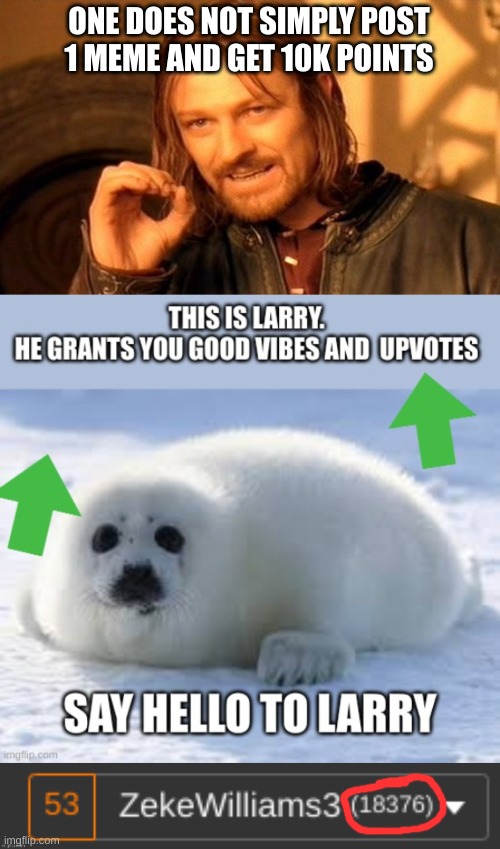 thx for the 10k points lol | ONE DOES NOT SIMPLY POST 1 MEME AND GET 10K POINTS | image tagged in memes,one does not simply | made w/ Imgflip meme maker