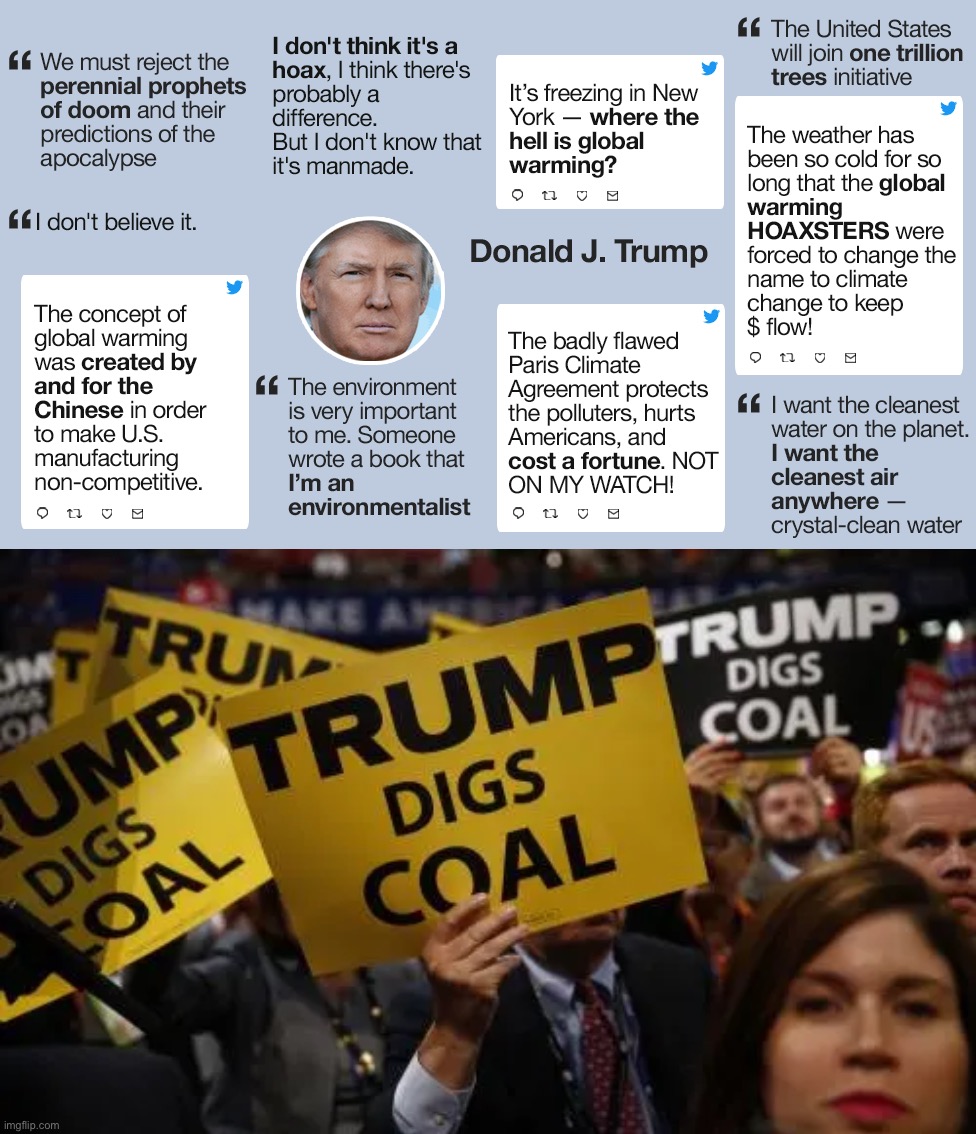 image tagged in donald trump climate tweets,trump digs coal | made w/ Imgflip meme maker