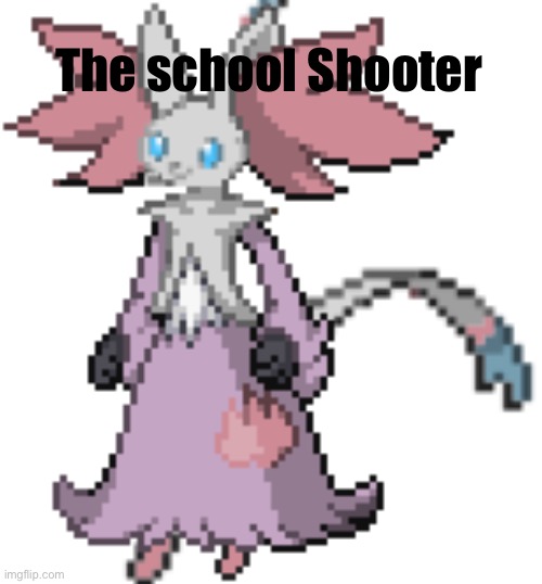 Sylvelphox | The school Shooter | image tagged in sylvelphox | made w/ Imgflip meme maker