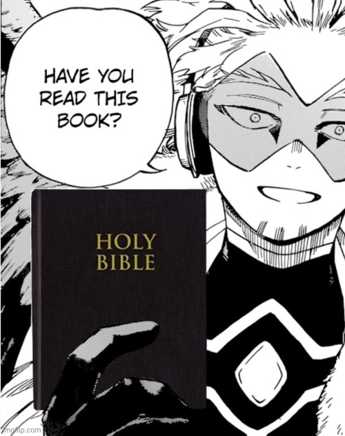 High Quality have you read the holy bible Blank Meme Template