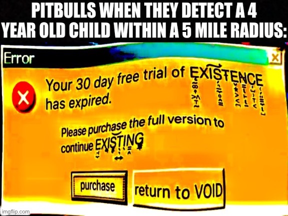 Your trial has expired | image tagged in meme | made w/ Imgflip meme maker