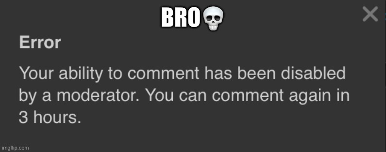 BRO💀 | made w/ Imgflip meme maker