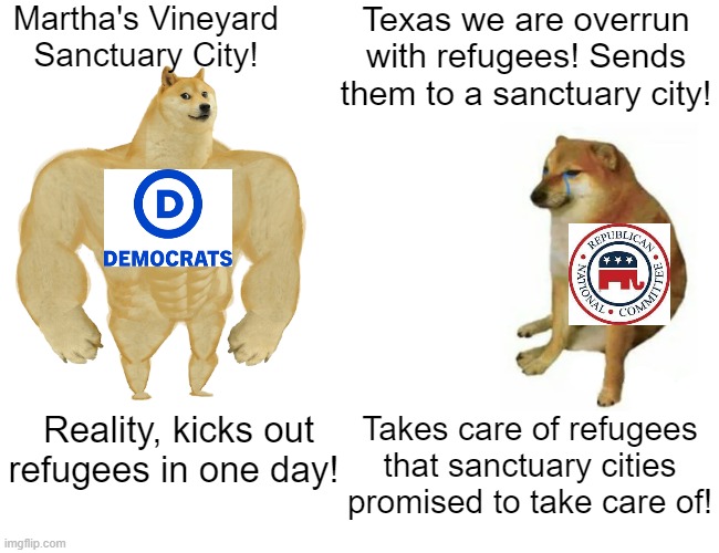 Democrat/Mainstream Media, Lies, Hypocrisy, versus Republican Reality | Martha's Vineyard Sanctuary City! Texas we are overrun with refugees! Sends them to a sanctuary city! Takes care of refugees that sanctuary cities promised to take care of! Reality, kicks out refugees in one day! | image tagged in fake news,lies,hillary clinton lying democrat liberal,obama laughing,biden - will you shut up man | made w/ Imgflip meme maker