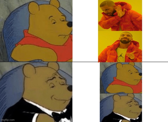 Winnie template is superior | image tagged in memes,tuxedo winnie the pooh | made w/ Imgflip meme maker