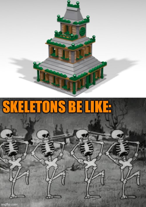 Spooktober just started today with the Lego RollerCoaster Tycoon Haunted House! | SKELETONS BE LIKE: | image tagged in spooky scary skeletons,rollercoaster tycoon,memes,halloween,lego,spooktober | made w/ Imgflip meme maker