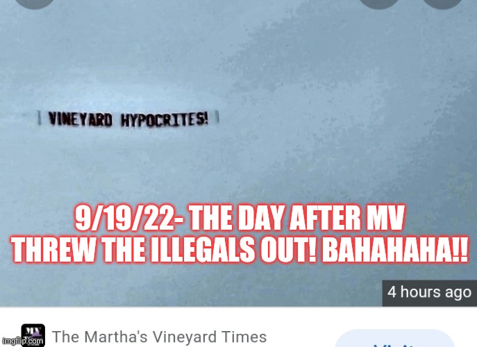 9/19/22- THE DAY AFTER MV THREW THE ILLEGALS OUT! BAHAHAHA!! | made w/ Imgflip meme maker