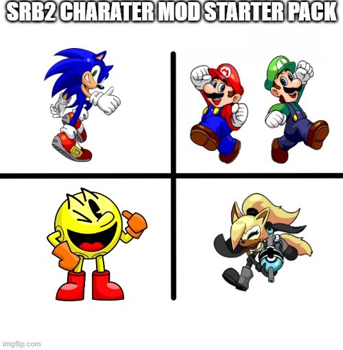 really play this mod | SRB2 CHARATER MOD STARTER PACK | image tagged in memes,blank starter pack | made w/ Imgflip meme maker