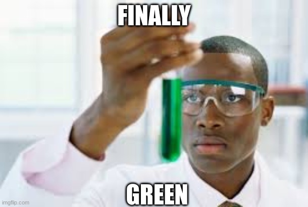FINALLY |  FINALLY; GREEN | image tagged in finally | made w/ Imgflip meme maker