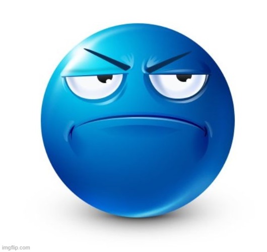 Annoyed Blue guy | image tagged in annoyed blue guy | made w/ Imgflip meme maker