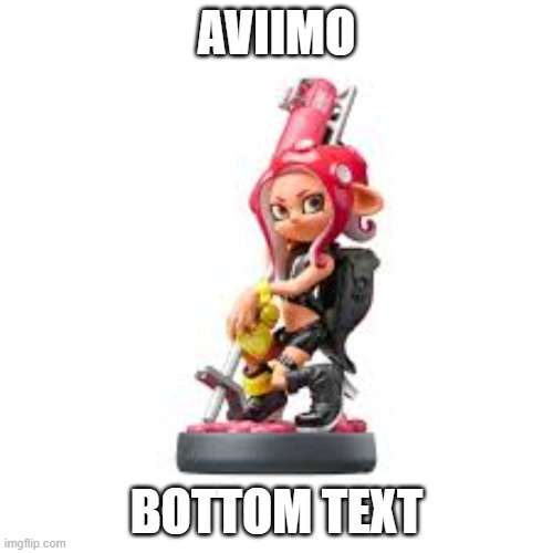 aviimo | AVIIMO; BOTTOM TEXT | image tagged in aveemo | made w/ Imgflip meme maker