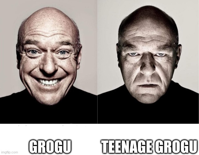 grogu grows up | GROGU; TEENAGE GROGU | image tagged in breaking bad smile frown | made w/ Imgflip meme maker