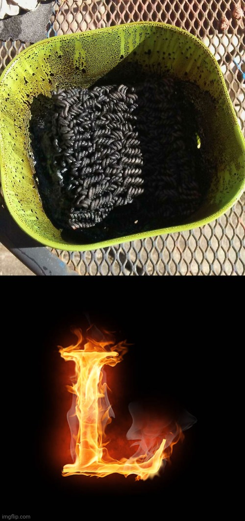 Burnt noodles | image tagged in l,you had one job,burnt,noodles,memes,noodle | made w/ Imgflip meme maker