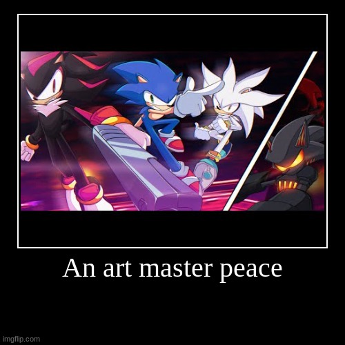 master peace | image tagged in funny,demotivationals | made w/ Imgflip demotivational maker