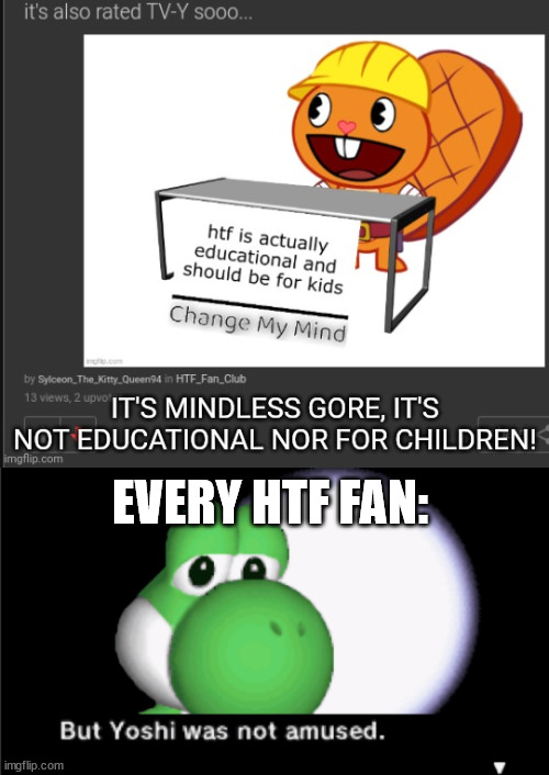 like bruh, why is he even on that stream? | EVERY HTF FAN: | made w/ Imgflip meme maker