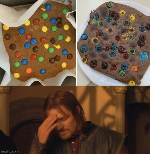 Dessert fail on the right | image tagged in boromir facepalm,you had one job,memes,cooking falls,dessert,desserts | made w/ Imgflip meme maker