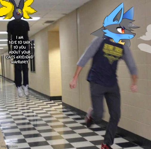 floating boy chasing running boy | I aM hErE tO tAlK tO yOu AbOuT yOuR cAr’S eXtEnDeD wArRaNtY | image tagged in floating boy chasing running boy | made w/ Imgflip meme maker
