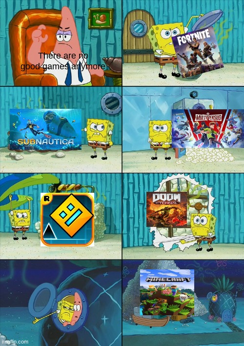 We got the, number 1 victory royale | There are no good games anymore | image tagged in spongebob shows patrick garbage | made w/ Imgflip meme maker
