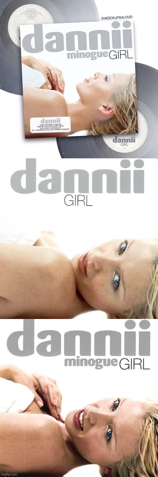 image tagged in dannii minogue girl album covers | made w/ Imgflip meme maker