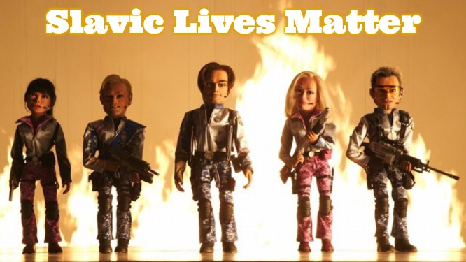 Team America  | Slavic Lives Matter | image tagged in team america,slavic | made w/ Imgflip meme maker
