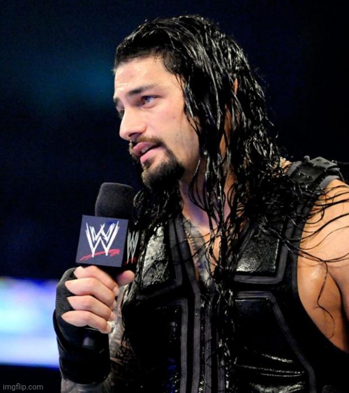best caption wins | image tagged in roman reigns | made w/ Imgflip meme maker