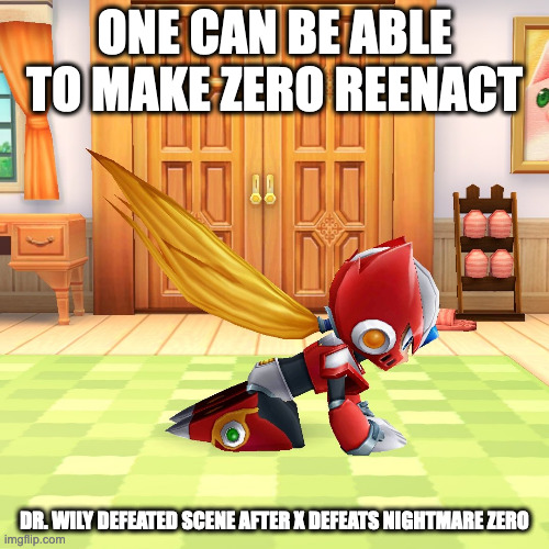 Zero Kneeling in Shironeko Project | ONE CAN BE ABLE TO MAKE ZERO REENACT; DR. WILY DEFEATED SCENE AFTER X DEFEATS NIGHTMARE ZERO | image tagged in gaming,zero,megaman,megaman x,memes | made w/ Imgflip meme maker