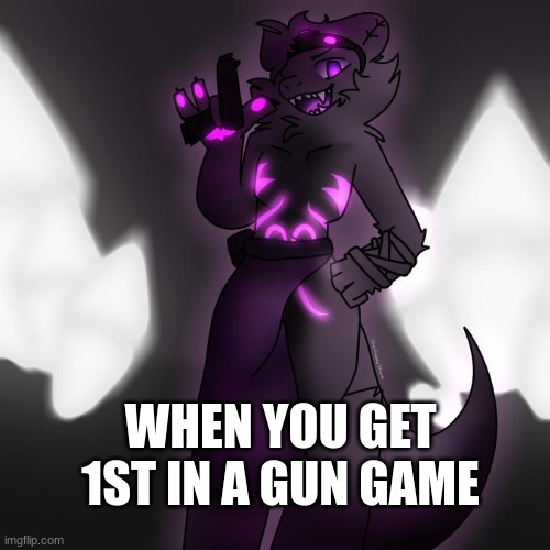 true | WHEN YOU GET 1ST IN A GUN GAME | image tagged in nightcrawler | made w/ Imgflip meme maker