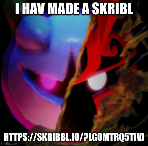 https://skribbl.io/?lg0mtrq5tivj | I HAV MADE A SKRIBL; HTTPS://SKRIBBL.IO/?LG0MTRQ5TIVJ | image tagged in morbpho knight | made w/ Imgflip meme maker