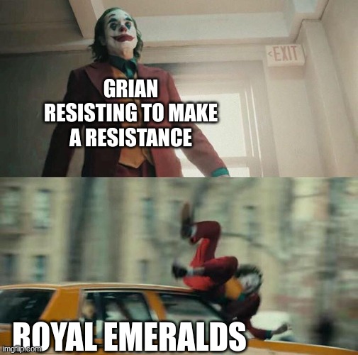 Nearly started one | GRIAN RESISTING TO MAKE A RESISTANCE; ROYAL EMERALDS | image tagged in joaquin phoenix joker car,hermitcraft | made w/ Imgflip meme maker