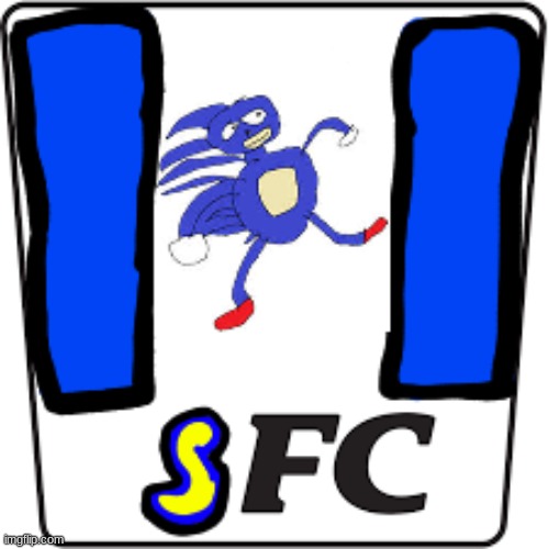 SFC ( Sanic's Fried Chicken ) | image tagged in memes | made w/ Imgflip meme maker