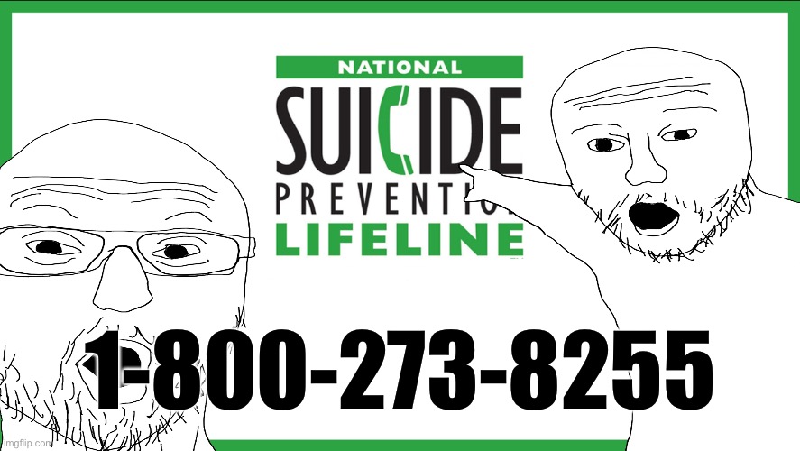 High Quality Suicide hotline Blank Meme Template