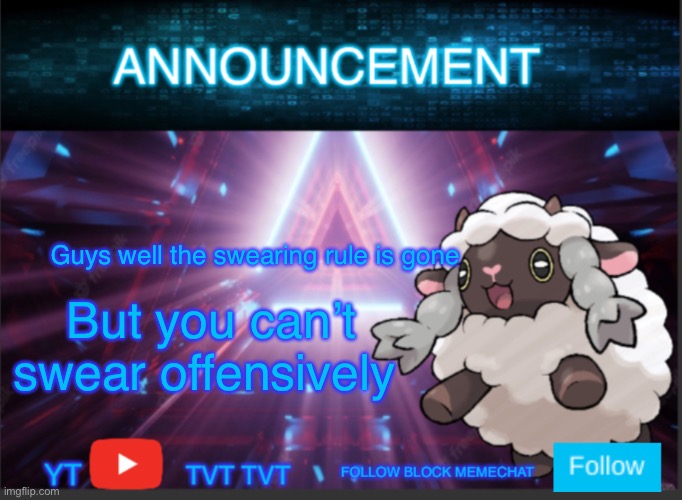Well | Guys well the swearing rule is gone; But you can’t swear offensively | image tagged in neoninaslime announcement template updated | made w/ Imgflip meme maker