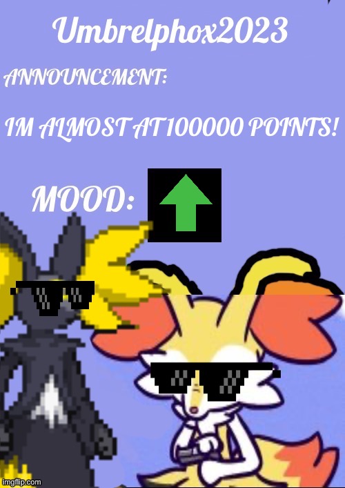Only Took 2 Years! | IM ALMOST AT 100000 POINTS! | image tagged in umbrelphox2023 announcement template | made w/ Imgflip meme maker