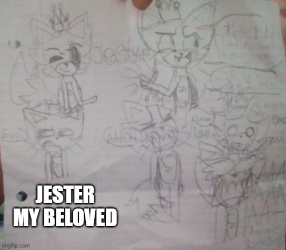 i made this whole thing in school lmao | JESTER MY BELOVED | made w/ Imgflip meme maker