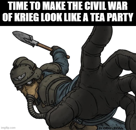 Uh oh | TIME TO MAKE THE CIVIL WAR OF KRIEG LOOK LIKE A TEA PARTY | image tagged in uh oh | made w/ Imgflip meme maker