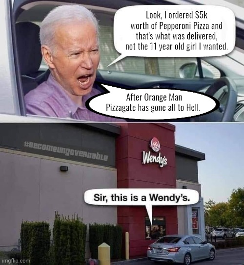 Joe Biden angry Pizzagate failure | Look, I ordered $5k worth of Pepperoni Pizza and that's what was delivered, not the 11 year old girl I wanted. After Orange Man Pizzagate has gone all to Hell. | image tagged in joe biden | made w/ Imgflip meme maker