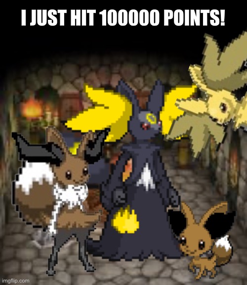 100,000 Points! | I JUST HIT 100000 POINTS! | image tagged in dungeon | made w/ Imgflip meme maker