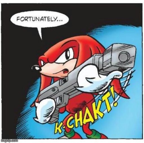 Me when lbgtq stream | image tagged in knuckles | made w/ Imgflip meme maker
