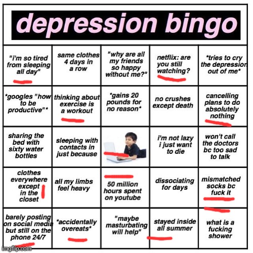 Depression bingo | image tagged in depression bingo | made w/ Imgflip meme maker