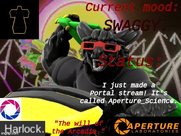 Feel free to check it out! :33 | SWAGGY. I just made a Portal stream! It's called Aperture_Science. | image tagged in harlock's really cool announcement template,portal,portal 2 | made w/ Imgflip meme maker